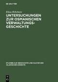 Untersuchungen zur osmanischen Verwaltungsgeschich