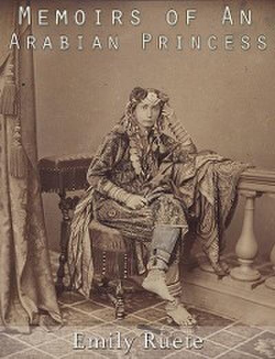 Memoirs of An Arabian Princess