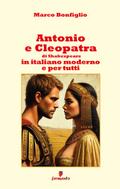 Antonio e Cleopatra in italiano moderno