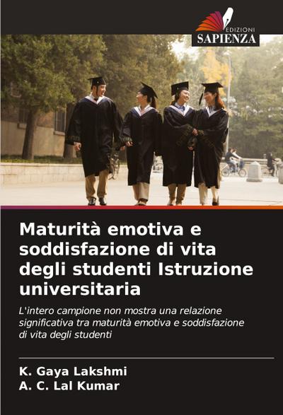 Maturità emotiva e soddisfazione di vita degli studenti Istruzione universitaria