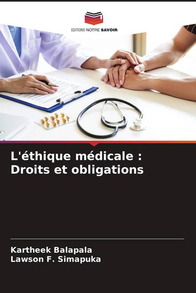 L’éthique médicale : Droits et obligations