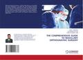 THE COMPREHENSIVE GUIDE TO MAXILLARY ORTHOGNATHIC SURGERY