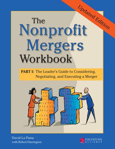 The Nonprofit Mergers Workbook Part I