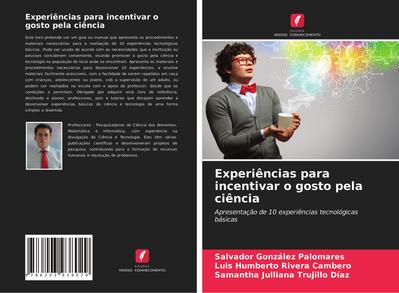 Experiências para incentivar o gosto pela ciência