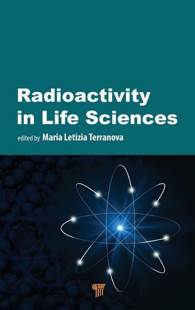 Radioactivity in Life Sciences