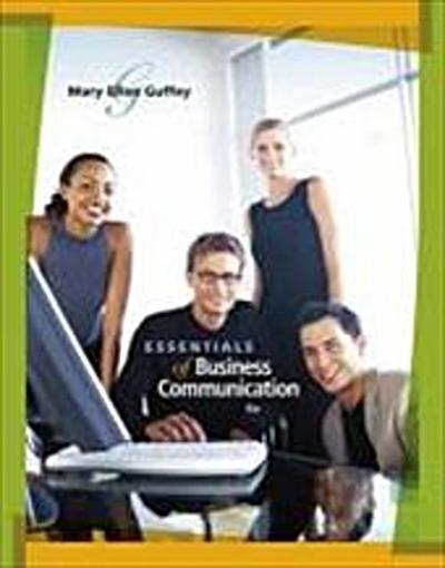 Studyguide for Essentials of Business Communication by Mary Ellen Guffey, ISBN 9780324588002 (Cram101 Textbook Outlines)
