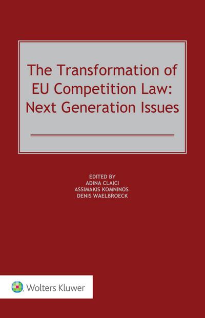 Transformation of EU Competition Law: Next Generation Issues