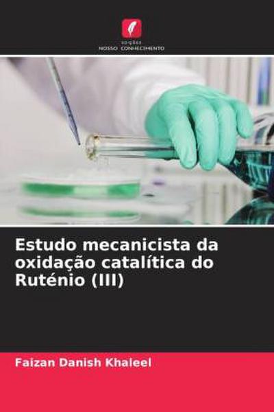 Estudo mecanicista da oxidação catalítica do Ruténio (III)
