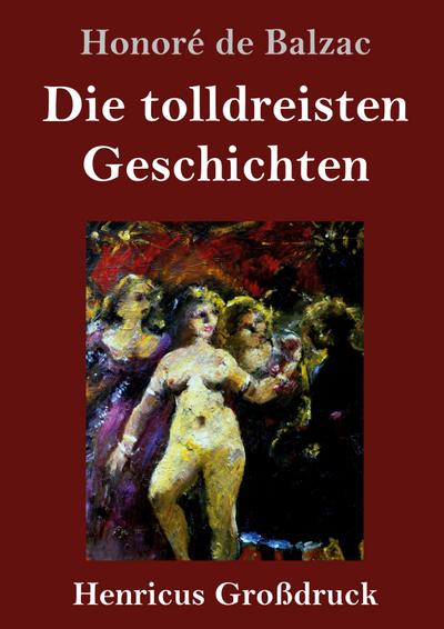 Die tolldreisten Geschichten (Großdruck)