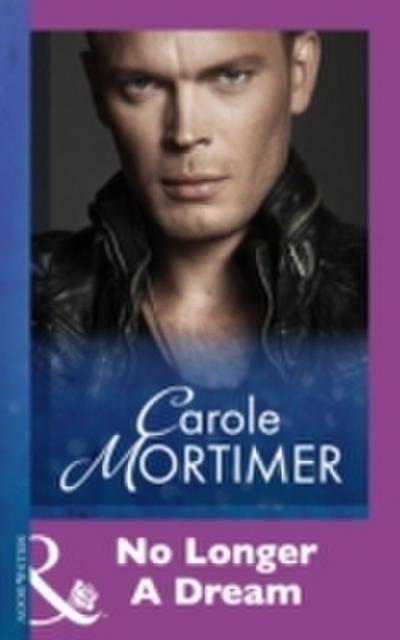 No Longer A Dream (Mills & Boon Modern)