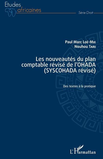 Les nouveautés du plan comptable révisé de l’OHADA (SYSCOHADA révisé)