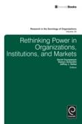 Rethinking Power in Organizations, Institutions, a