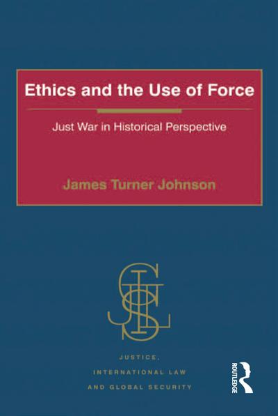 Ethics and the Use of Force