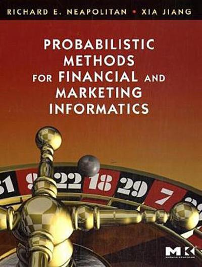 Probabilistic Methods for Financial and Marketing Informatics