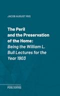 The Peril and the Preservation of the Home
