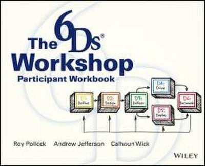 The 6ds Workshop Live Workshop Participant Workbook