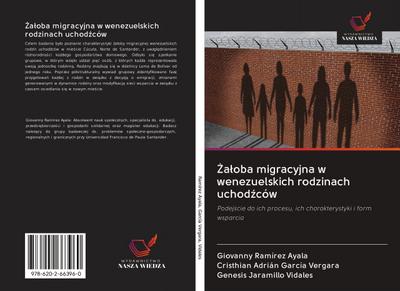 ¿a¿oba migracyjna w wenezuelskich rodzinach uchod¿ców