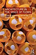 Architecture in the Space of Flows
