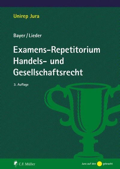 Examens-Repetitorium Handels- und Gesellschaftsrecht