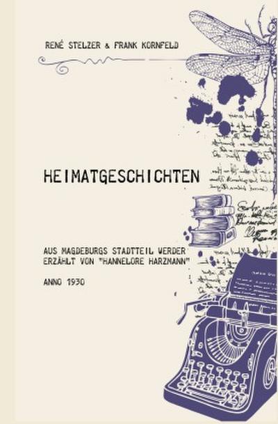 Heimatgeschichten aus Magdeburgs Stadtteil Werder
