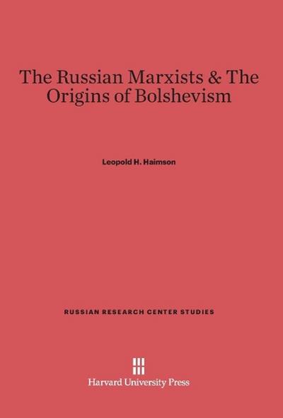 The Russian Marxists & The Origins of Bolshevism