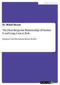 The Dose-Response Relationship of Vitamin E and Lung Cancer Risk - Dr. Widad Akrawi