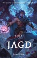 Jagd:Ein Episches Abenteuer Fantasie Scifi Roman(Band 3)