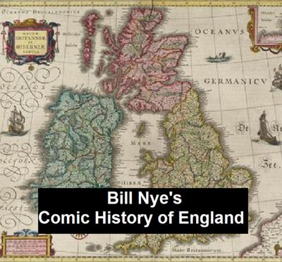 Bill Nye’s Comic History of England.txt