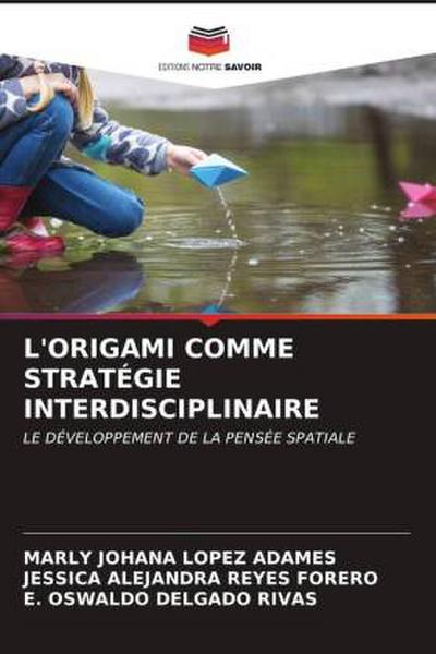L’ORIGAMI COMME STRATÉGIE INTERDISCIPLINAIRE