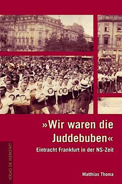 Wir waren die Juddebuben