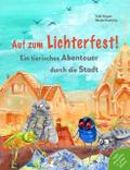 Auf zum Lichterfest. Ein tierisches Abenteuer durch die Stadt