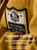 Talking Football "Hall Of Famers’ Remembrances" Complete Series