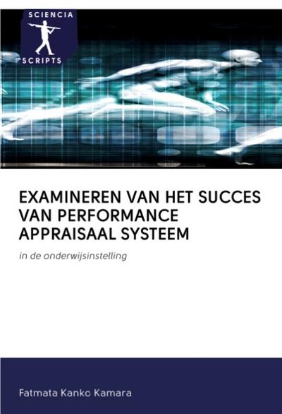 EXAMINEREN VAN HET SUCCES VAN PERFORMANCE APPRAISAAL SYSTEEM