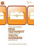 The Complete New Testament Resource for Youth Workers, Volume 2