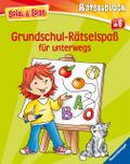 Spiel & Spaß - Grundschul-Rätselspaß für unterwegs