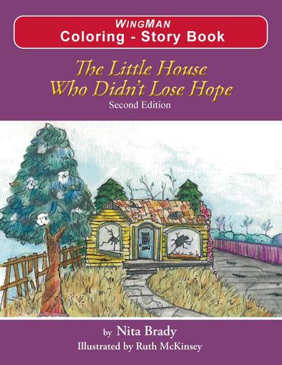The Little House Who Didn’t Lose Hope Second Edition  Coloring - Story Book