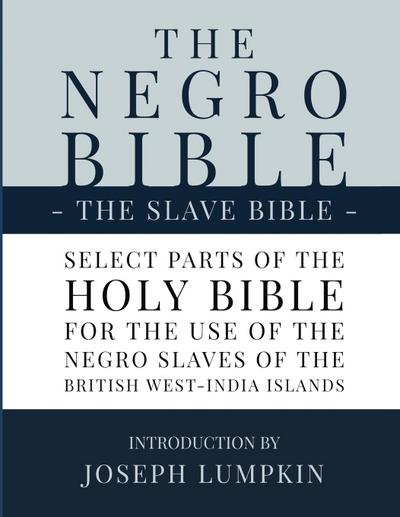 The Negro Bible - The Slave Bible