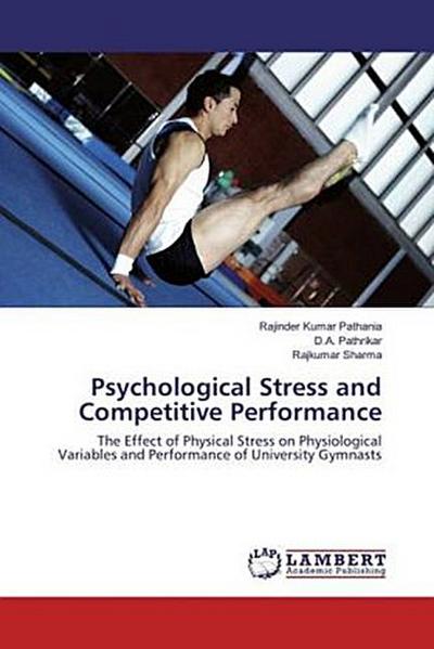 Psychological Stress and Competitive Performance