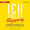 Ich, endlich einzigartig