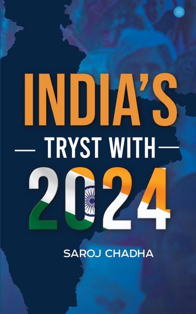 India’s Tryst With 2024
