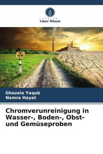 Chromverunreinigung in Wasser-, Boden-, Obst- und Gemüseproben