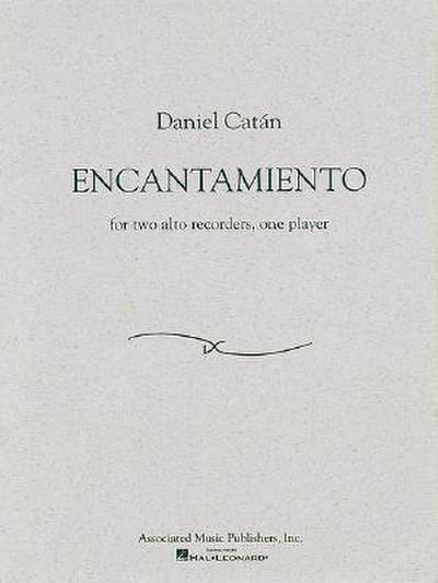 Daniel Catan - Encantamiento: For Two Alto Recorders, One Player
