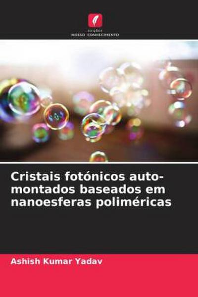 Cristais fotónicos auto-montados baseados em nanoesferas poliméricas