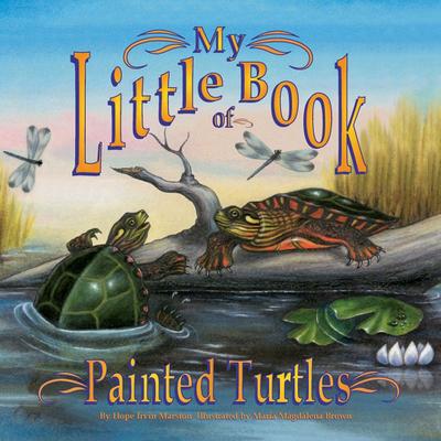 My Little Book of Painted Turtles (My Little Book Of...)