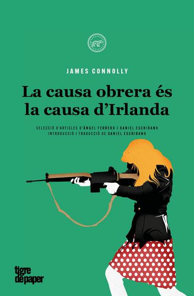 La causa obrera es la causa d`irlanda