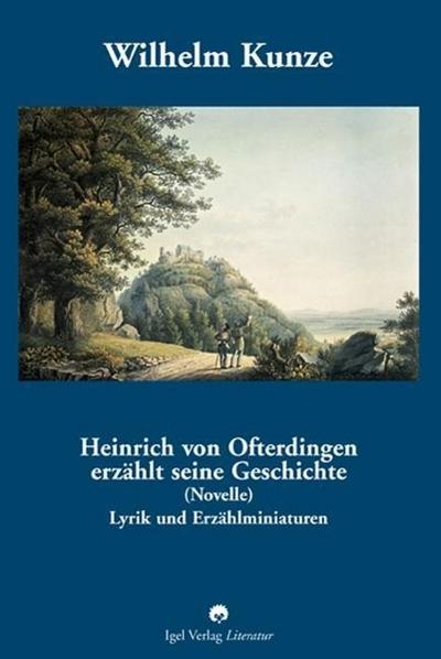 Heinrich von Ofterdingen erzählt seine Geschichte (Novelle)