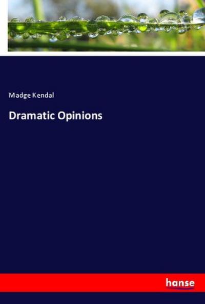 Dramatic Opinions