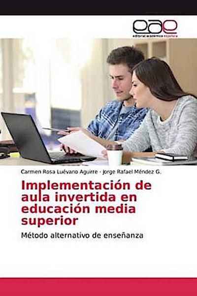 Implementación de aula invertida en educación media superior