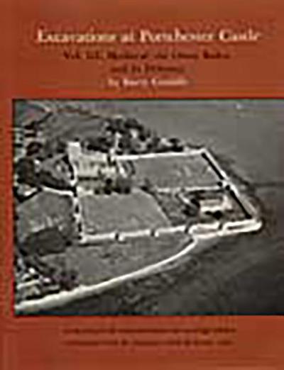 Excavations at Portchester Castle, Vol III