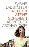 Knochen, Steine, Scherben
